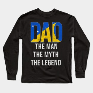 Tokelaun Dad The Man The Myth The Legend - Gift for Tokelaun Dad With Roots From Tokelaun Long Sleeve T-Shirt